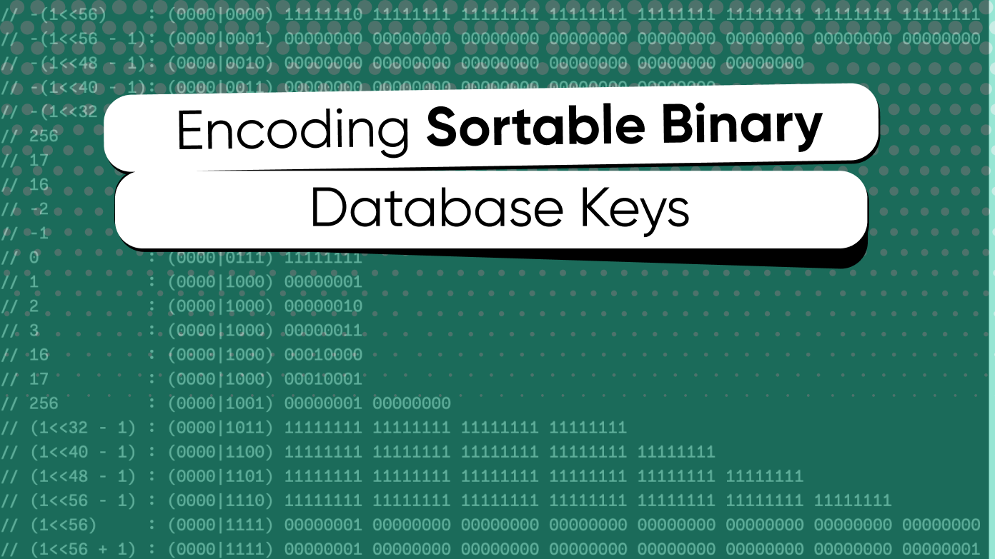 /images/posts/encoding-sortable-binary-database-keys.png